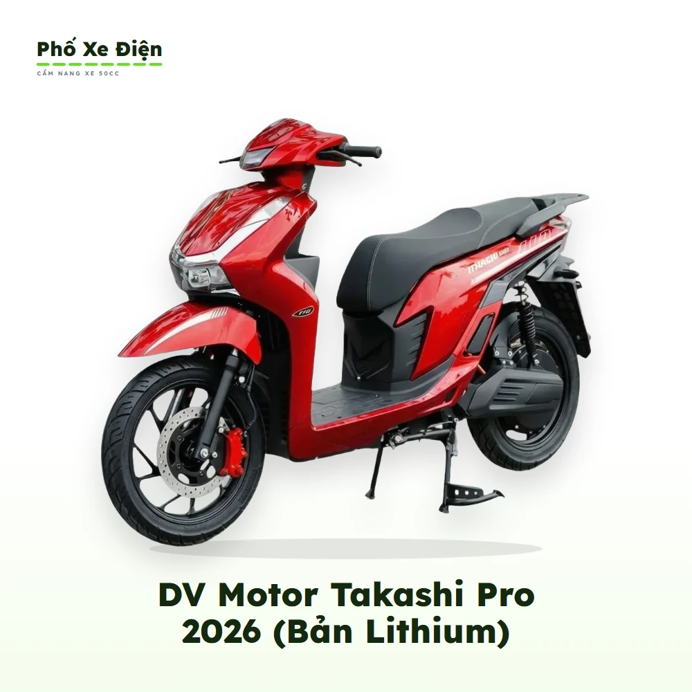 DV Motor Takashi Pro 2026 (Bản Lithium)