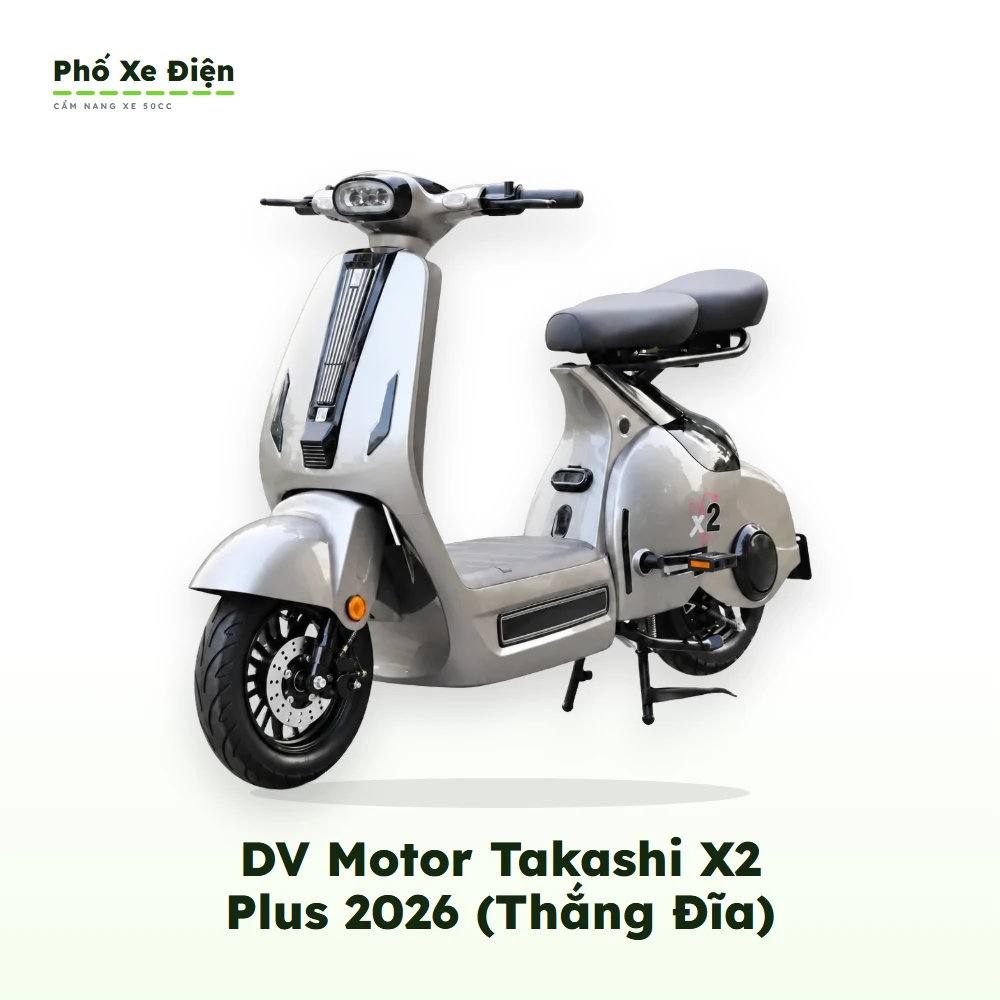 Xe Điện DV Motor Takashi X2 Plus 2026 (Thắng Đĩa)