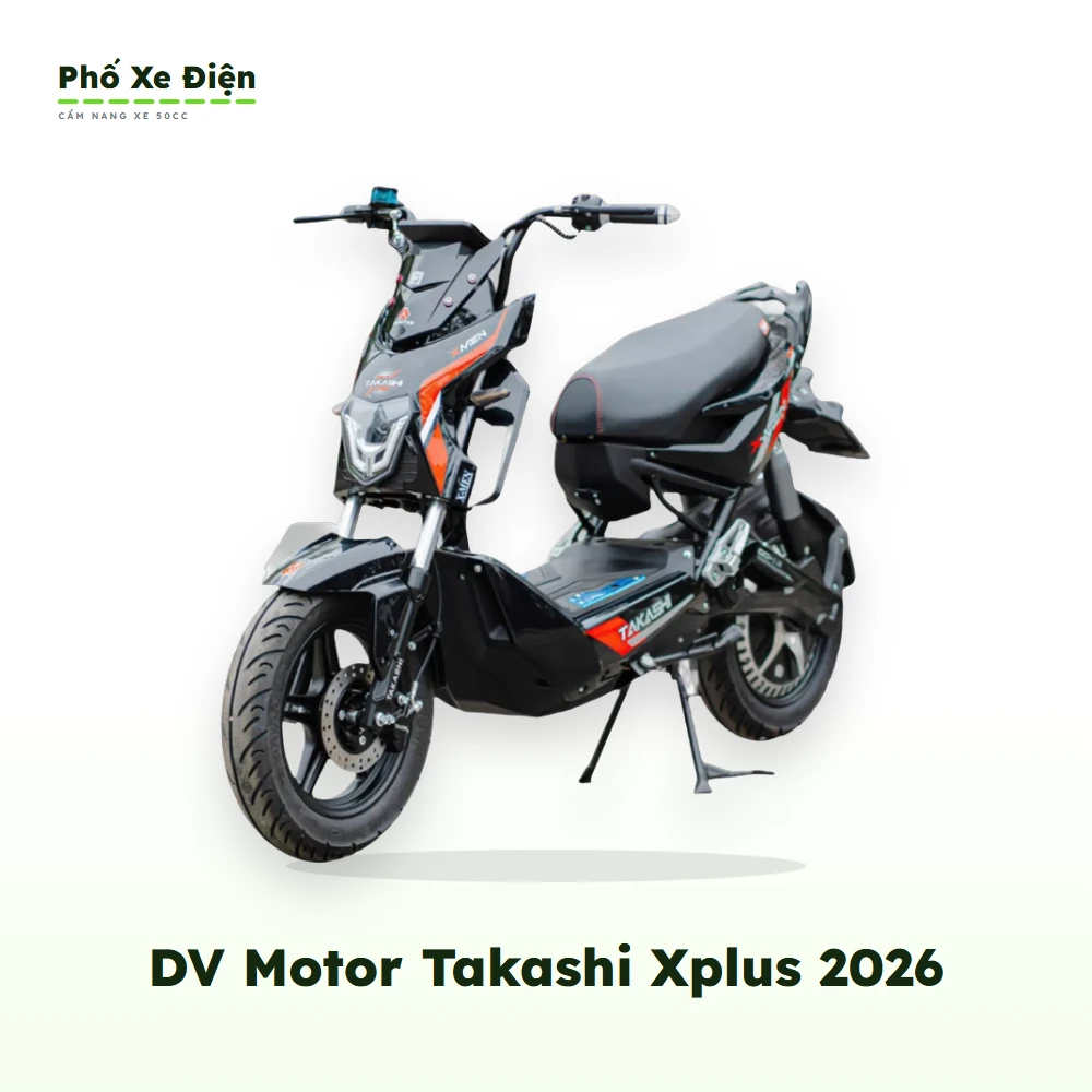 Xe Điện DV Motor Takashi Xplus 2026