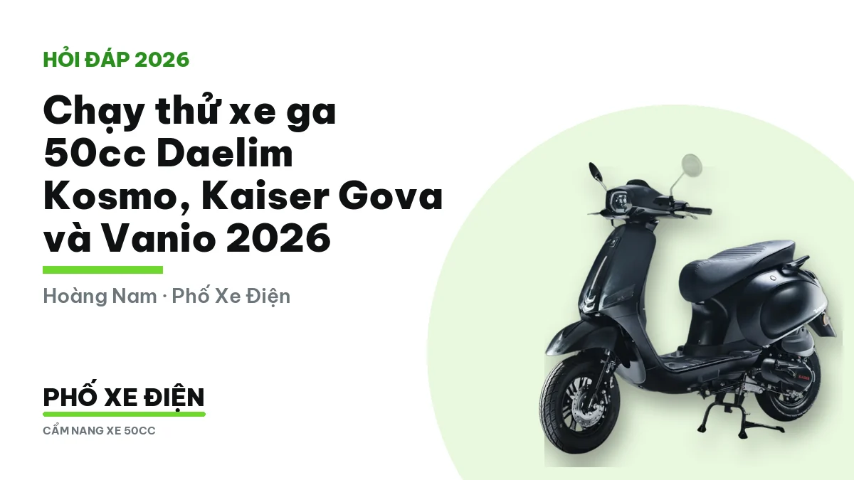 Chạy thử xe ga 50cc
