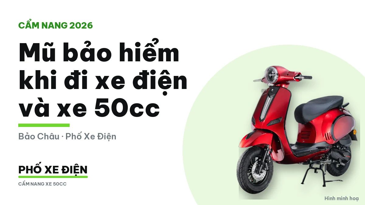 Mũ bảo hiểm cho người đi xe điện và xe 50cc theo quy định