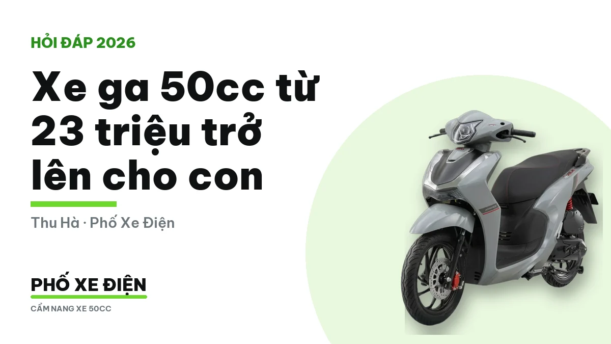 Bốn mẫu xe ga 50cc từ 23 triệu cho con đi học